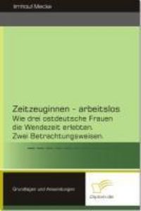 Produktbild: Zeitzeuginnen - arbeitslos