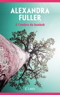 Produktbild: A l'ombre du baobab
