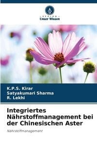 Produktbild: Integriertes N&auml;hrstoffmanagement bei der Chinesischen Aster