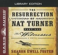 Produktbild: The Resurrection of Nat Turner, Part 1: The Witnesses (Library Edition)