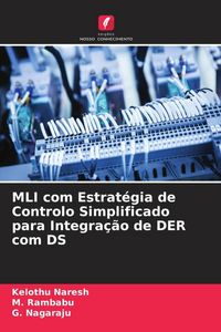 Produktbild: MLI com Estrat&eacute;gia de Controlo Simplificado para Integra&ccedil;&atilde;o de DER com DS
