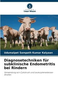 Produktbild: Diagnosetechniken f&uuml;r subklinische Endometritis bei Rindern