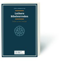 Bild vom Artikel Luthers Bibelvorreden vom Autor Jörg Armbruster