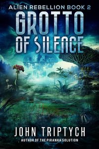 Produktbild: Grotto of Silence (Alien Rebellion, #2)