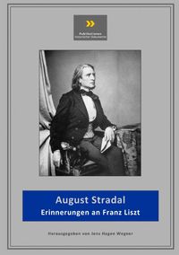 Produktbild: Publikationen historischer Dokumente / Erinnerungen an Franz Liszt