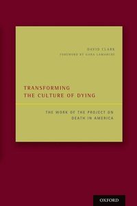 Bild vom Artikel Transforming the Culture of Dying vom Autor David Clark