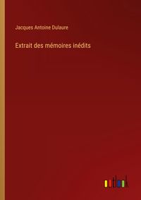 Produktbild: Extrait des m&eacute;moires in&eacute;dits