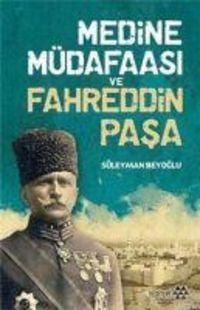 Produktbild: Medine M&uuml;dafaasi ve Fahreddin Pasa