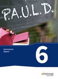 Produktbild: P.A.U.L. D. - Pers&ouml;nliches Arbeits- und Lesebuch Deutsch. F&uuml;r Gymnasien in Bayern
