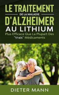 Produktbild: Le Traitement de la Maladie d'Alzheimer au Lithium