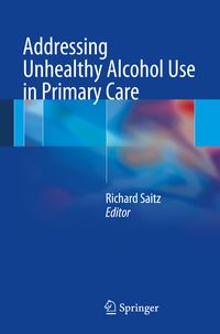 Produktbild: Addressing Unhealthy Alcohol Use in Primary Care