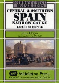 Produktbild: Organ, J: Central and Southern Spain Narrow Gauge