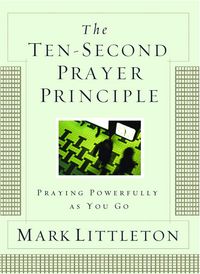 Produktbild: The Ten-Second Prayer Principle