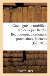 Produktbild: Catalogue de Mobilier Moderne, Tableaux Modernes Par Bardu, Beauquesne, Cordouan, Porcelaines