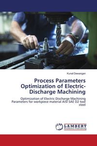Produktbild: Process Parameters Optimization of Electric-Discharge Machining