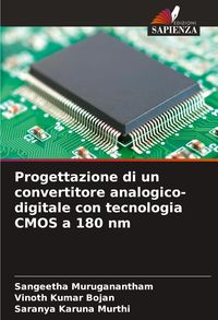 Produktbild: Progettazione di un convertitore analogico-digitale con tecnologia CMOS a 180 nm