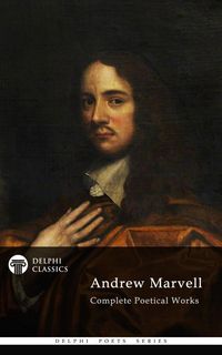 Produktbild: Delphi Complete Poetical Works of Andrew Marvell (Illustrated)
