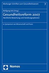 Produktbild: Gesundheitsreform 2007 - Rechtliche Bewertung und Handlungsoptionen