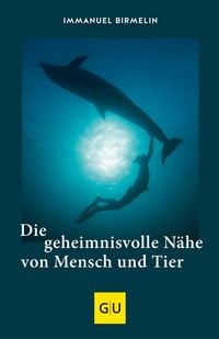 Produktbild: Die geheimnisvolle N&auml;he von Mensch und Tier