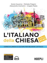 Produktbild: L' italiano della Chiesa. Corso di lingua e cultura per religiosi cattolici. Livelli A1-A2
