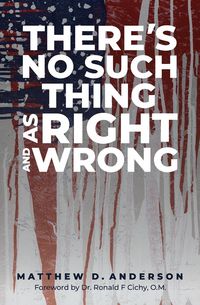 Produktbild: There's No Such Thing as Right and Wrong