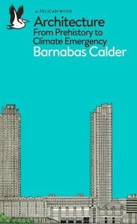 Bild vom Artikel Architecture vom Autor Barnabas Calder