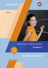 Produktbild: Mathematik für Berufliche Gymnasien Niedersachsen. Qualifikationsphase - Analysis II: Schulbuch