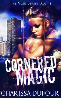 Produktbild: Cornered Magic (The Void Series, #1)