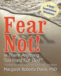 Produktbild: Fear Not! Is There Anything Too Hard For God?