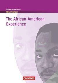 Bild vom Artikel Schwerpunktthema Abitur Englisch: The African-American Experience vom Autor Paul Maloney