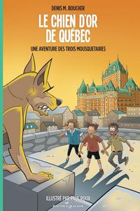 Produktbild: Le chien d'or de Qu&eacute;bec