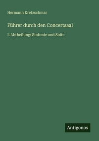 Produktbild: F&uuml;hrer durch den Concertsaal