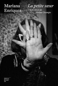 Produktbild: La petite soeur : un portrait de Silvina Ocampo