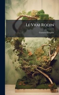 Produktbild: Le Vrai Rodin