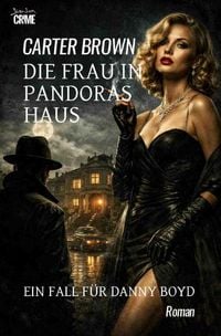 Produktbild: Die Frau in Pandoras Haus - Ein Fall f&uuml;r Danny Boyd