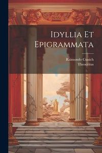 Produktbild: Idyllia Et Epigrammata