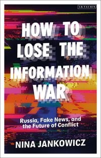 Produktbild: How to Lose the Information War