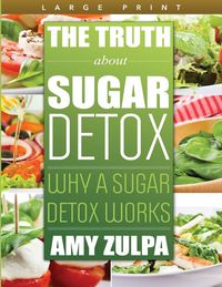 Produktbild: The Truth about Sugar Detox