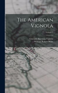 Produktbild: The American Vignola; Volume 1