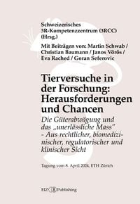 Produktbild: Tierversuche in der Forschung: Herausforderungen und Chancen
