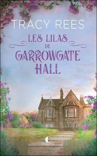 Produktbild: Les lilas de Garrowgate Hall