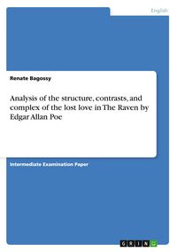 Produktbild: Analysis of the structure, contrasts, and complex of the lost love in The Raven by Edgar Allan Poe