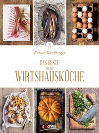 Bild vom Artikel Das Beste aus der Wirtshausküche vom Autor Erwin Werlberger