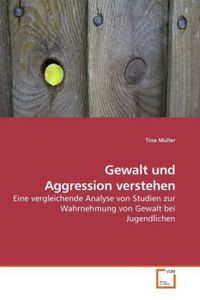 Produktbild: M&uuml;ller, T: Gewalt und Aggression verstehen