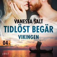 Produktbild: Tidl&ouml;st beg&auml;r 4: Vikingen - erotisk novell