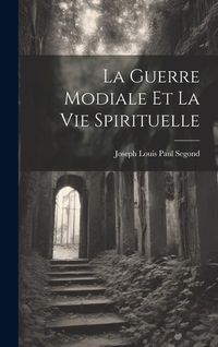 Produktbild: La guerre modiale et la vie spirituelle