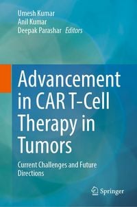Produktbild: Advancement in CAR T-Cell Therapy in Tumors