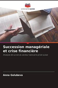 Produktbild: Succession manag&eacute;riale et crise financi&egrave;re