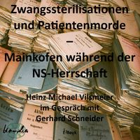 Produktbild: Zwangssterilisationen und Patientenmorde - Mainkofen w&auml;hrend der NS-Herrschaft.