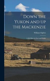 Produktbild: Down the Yukon and up the Mackenzie